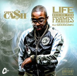 Corey Cash - Life Behind The Frames 